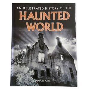 An Illustrated History Of The Haunted World